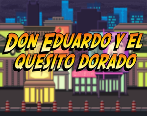 play Don Eduardo Y El Quesito Dorado