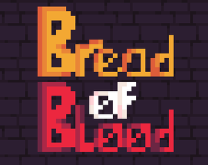 play Breadofblood