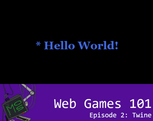 play Web Games 101 Episode 2 - Twine
