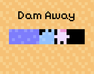 play Dam Away
