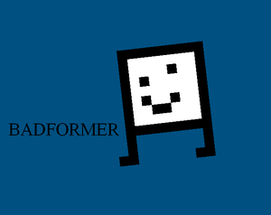 play Badformer