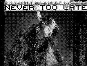 play Never Too Late: Early Version