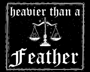 play Heavier Than A Feather