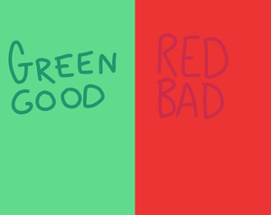 play Green Good, Red Bad (10 Level Demo)
