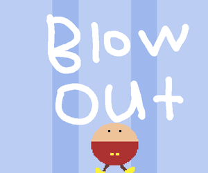 play Blow Out!
