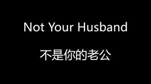 play Not Your Husband