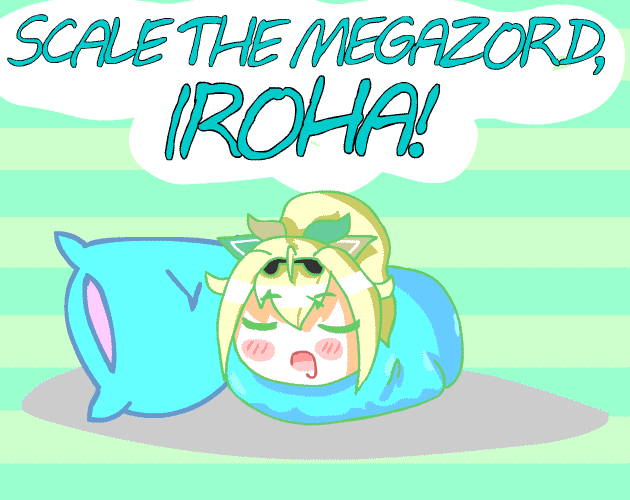 play Scale The Megazord, Iroha!