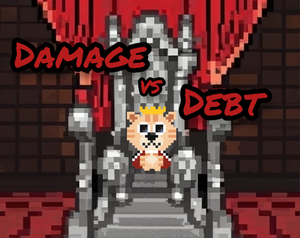 play Damage Vs Debt - Gmtk Game Jam 2024