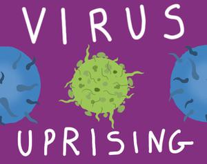 play Virus Uprising [Gmtk Gamejam 2024]