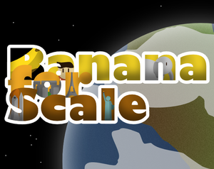play Banana For Scale