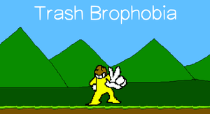play Trash Brophobia