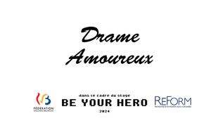 play Be Your Hero - Drame Amoureux