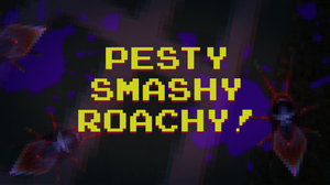 play Pesty Smashy Roachy!