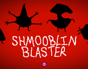 play Shmooblin Blaster Demo - Test