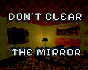 play Don'T Clear The Mirror