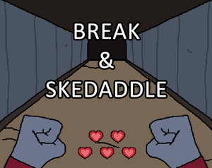 play Break & Skedaddle