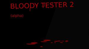 play Bloody Tester 2 [Pre- Alpha] 4