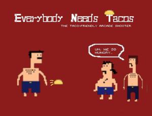 play Everybody Needs Taco'S