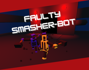 play Faulty Smasher-Bot