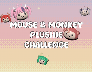 play Mouse & Monkey Plushie Challenge