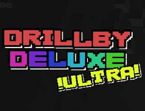 play Drillby Deluxe Ultra