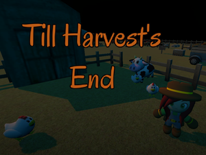 play Till Harvest'S End