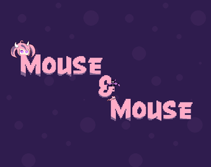 play Mouse & Mouse