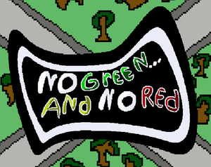 play No Green... And No Red