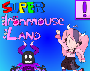 play Super Ironmouse Land
