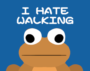 play I Hate Walking