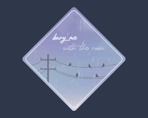 play Bury Me With The Rain