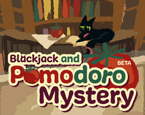 play Blackjack And Pomodoro Mystery (Beta)