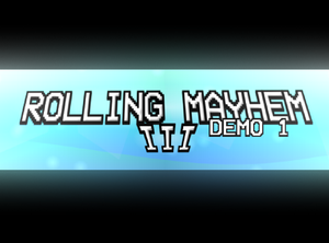 play Rolling Mayhem 3 - Demo 1