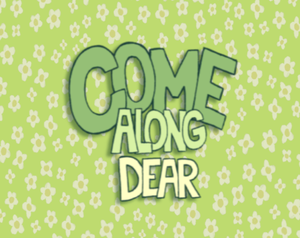 play Come Along Dear