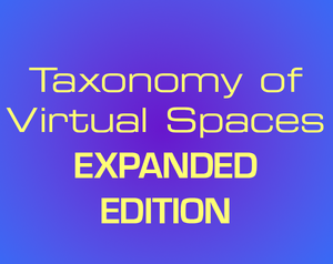 play Taxonomy Of Virtual Spaces - Expanded Edition
