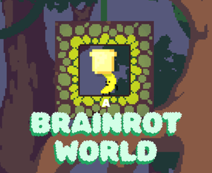 play A Brainrot World