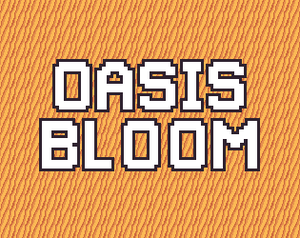 play Oasis Bloom