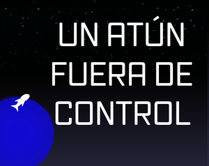 play Un Atãºn Fuera De Control