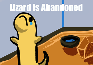 play Lizard Is Abandoned
