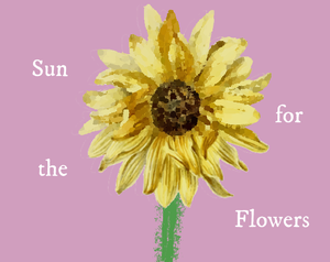 play Sun For The Flowers