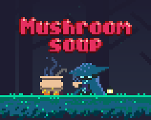 play Mushroom Soup