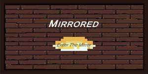 play Mirrored