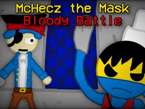 play Mchecz The Mask - Bloody Battle