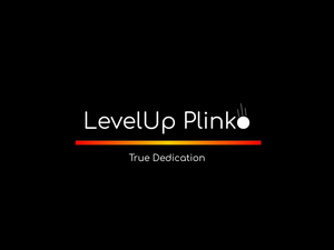 play Levelup Plinko: True Dedication