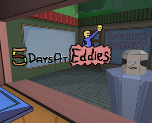 play 5 Days At Eddies