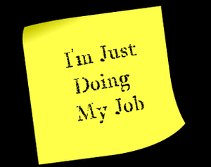play I'M Only Doing My Job