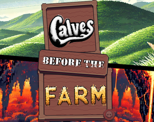play Calves Before The Farm