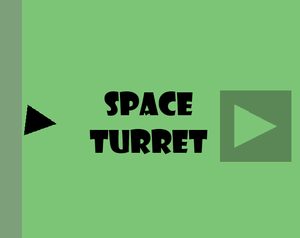 play Space Turret