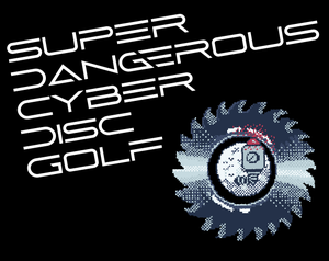 play Super Dangerous Cyber Disc Golf