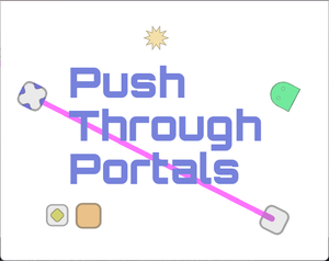 play Push Through Portals